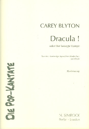 Dracula oder der besiegte Vampir&nbsp;&nbsp;für Erzähler, einstimmigen Gesang und Klavier&nbsp;&nbsp;