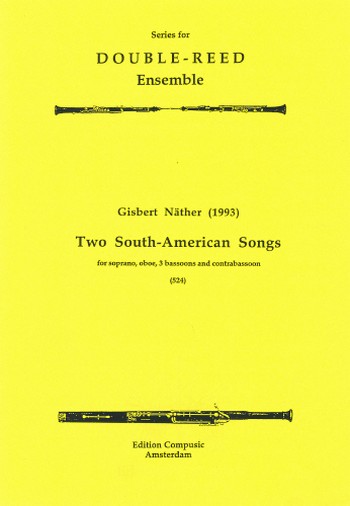 2 SOUTH-AMERICAN SONGS FOR SOPRA-  NO, OBOE, 3 BASSOONS AND KB  