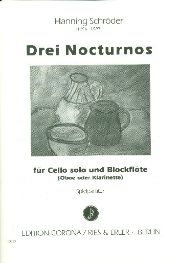 3 Nocturnos für Violoncello und&nbsp;&nbsp;Blockfloete (Oboe oder Klarinette)&nbsp;&nbsp;