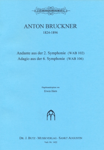 Andante aus der 2. Sinfonie WAB102  und Adagio aus der 6. Sinfonie WAB106  für Orgel