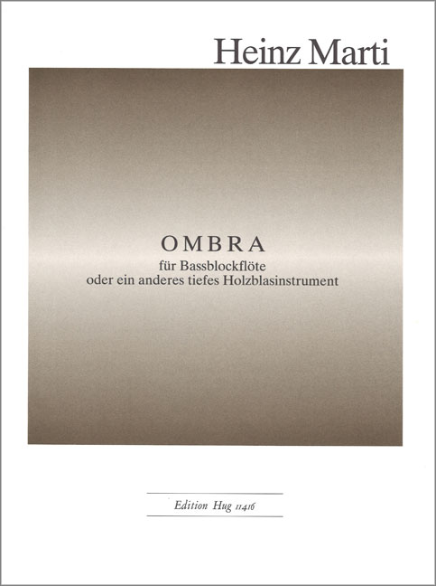 Ombra  für Bassblockflöte oder ein anderes tiefes Holzblasinstrument  