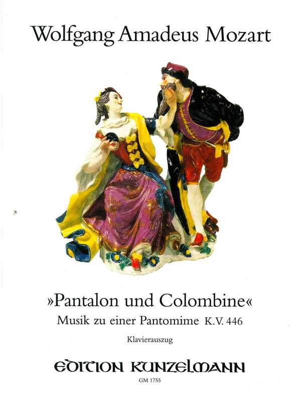 Pantalon und Colombine &nbsp;&nbsp;Musik zu einer Pantomime K.V.446&nbsp;&nbsp;Klavierauszug