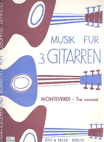 TRE CANZONI FUER 3 GITARREN&nbsp;&nbsp;BEHREND, SIEGFRIED, ED.&nbsp;&nbsp;