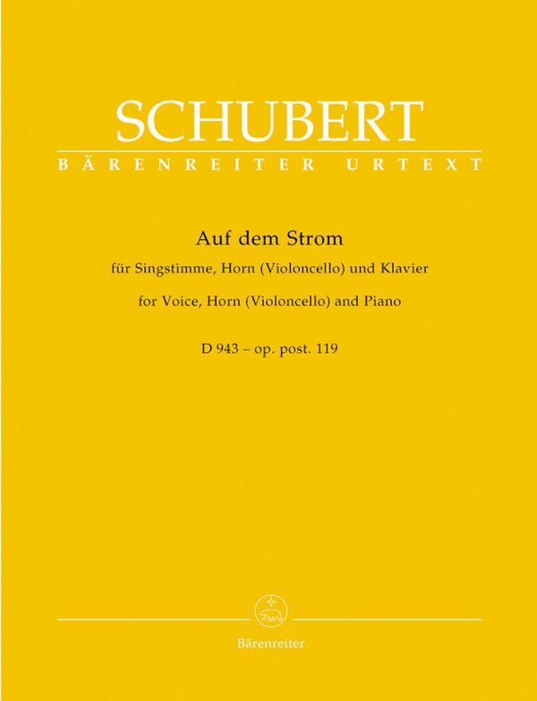 Auf dem Strom D943   für Singstimme, Horn (Violoncello) und Klavier  
