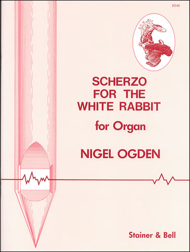 Scherzo for the white Rabbit  for organ  