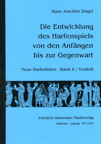 Neue Harfenlehre Band 4 - Textteil&nbsp;&nbsp;Die Entwicklung des Harfenspiels von den Anfängen bis zur Gegenwart&nbsp;&nbsp;