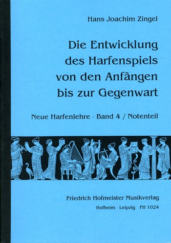 Neue Harfenlehre Band 4 - Notenteil&nbsp;&nbsp;Die Entwicklung des Harfenspiels von den Anfängen bis zur Gegenwart&nbsp;&nbsp;