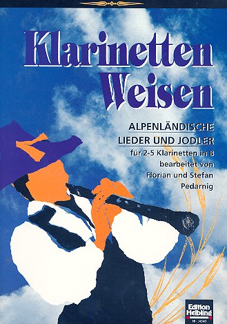 Klarinettenweisen&nbsp;&nbsp;für 2-5 Klarinetten&nbsp;&nbsp;Partitur und Stimmen