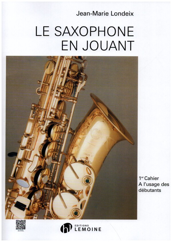 Le saxophone en jouant vol.1  méthode pour tous les saxophones  nouvelle edition