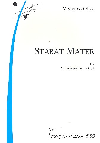 Stabat mater für Mezzosopran und&nbsp;&nbsp;Orgel&nbsp;&nbsp;