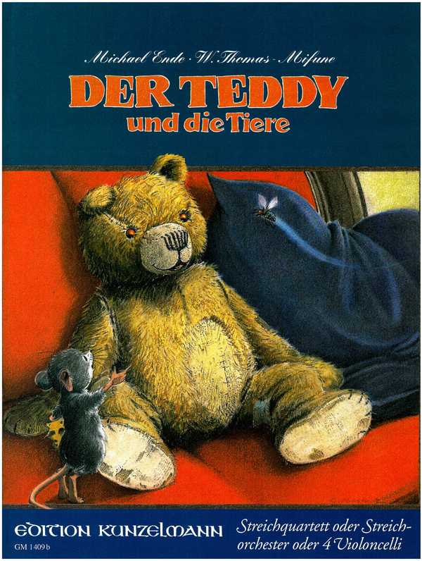 Der Teddy und die Tiere&nbsp;&nbsp;für Streichquartett oder 4 Violoncelli&nbsp;&nbsp;Stimmen