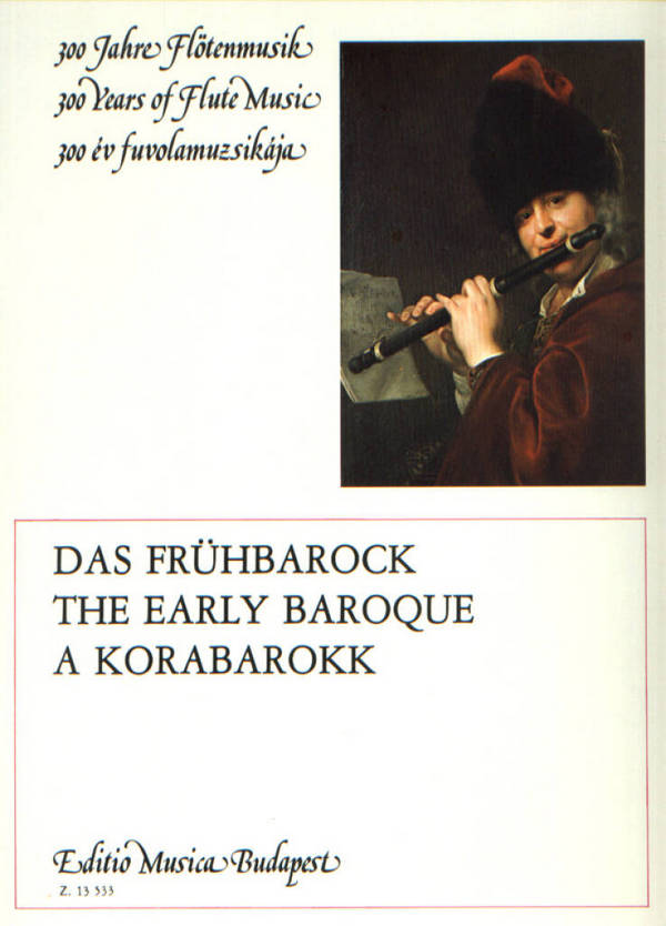 300 Jahre Flötenmusik Frühbarock  für Flöte und Klavier  