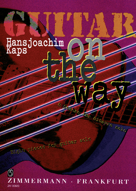 Guitar on the way - 8 Stücke&nbsp;&nbsp;für Gitarre solo&nbsp;&nbsp;