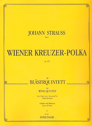 WIENER KREUZER-POLKA OP.220 FUER  BLAESERQUINTETT  PARTITUR UND STIMMEN