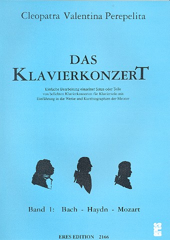 Das Klavierkonzert Band 1: Bach - Haydn - Mozart  Einfache Bearbeitungen für Klavier aus Konzerten  