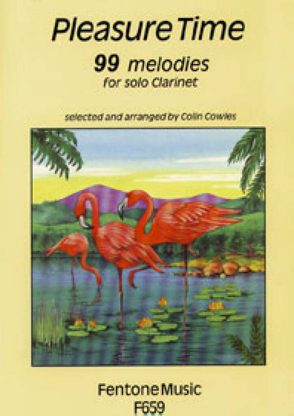 Pleasure Time 99 melodies&nbsp;&nbsp;for clarinet&nbsp;&nbsp;