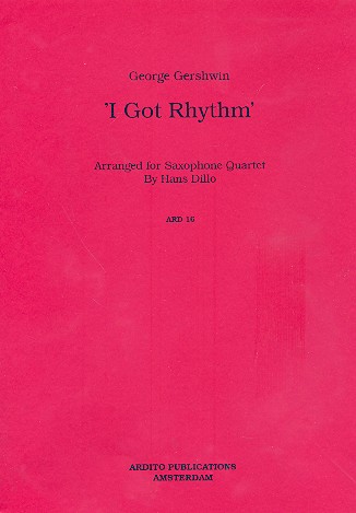 I got Rhythm  for saxophone quartet  score and parts