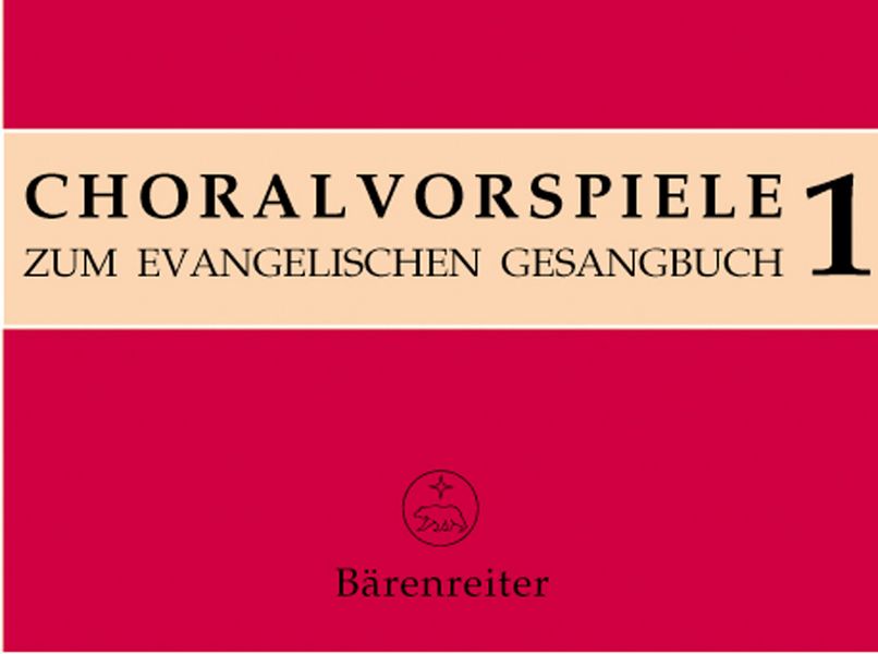 Choralvorspiele zum Evangelischen&nbsp;&nbsp;Gesangbuch Band 1 EG 1-72&nbsp;&nbsp;