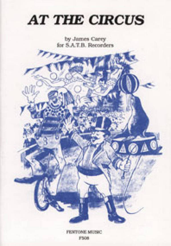 At the Circus  for 4 recorders (SATB)  score and parts