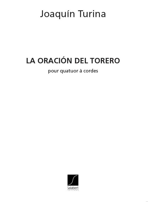 La oracion del torero&nbsp;&nbsp;pour quartuor a cordes (orchestre a cordes)&nbsp;&nbsp;partition