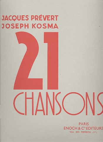 21 chansons de Jacques Prevert et  Joseph Kosma vol.1 pour chant  et piano