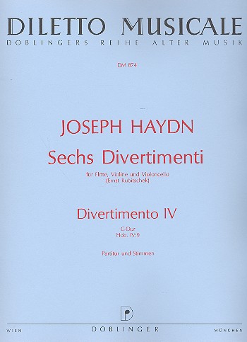 DIVERTIMENTO G-DUR NR.4 FUER  FLOETE, VIOLINE UND VIOLONCELLO  PARTITUR UND STIMMEN