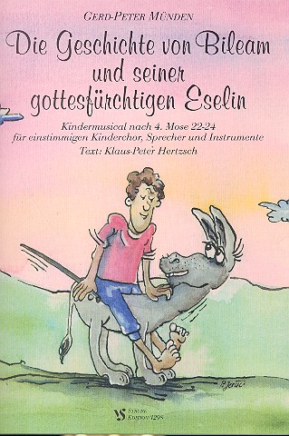 Die Geschichte von Bileam und seiner gottesfürchtigen Eselin  für Kinderchor, Sprecher und Instrumente  Partitur