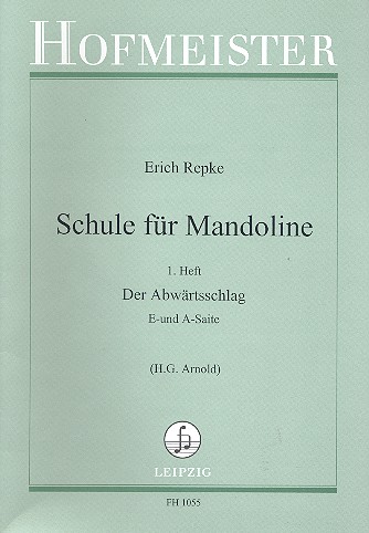 Schule für Mandoline Band 1 Der Abwärtsschlag (E- und A-Saite)&nbsp;&nbsp;für Mandoline&nbsp;&nbsp;