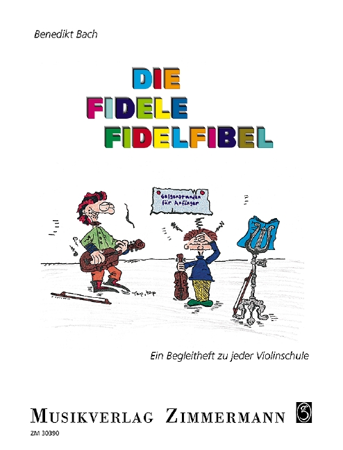 Die fidele Fidelfibel&nbsp;&nbsp;für Violine&nbsp;&nbsp;