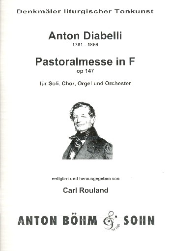 Pastoralmesse F-Dur op.147  für Chor, Orchester und Orgel  Orgelauszug (=Direktion)