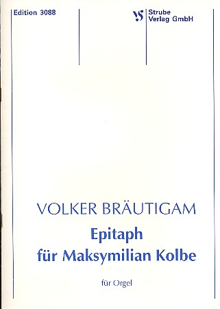 Epitaph für Maksymilian Kolbe  für Orgel  