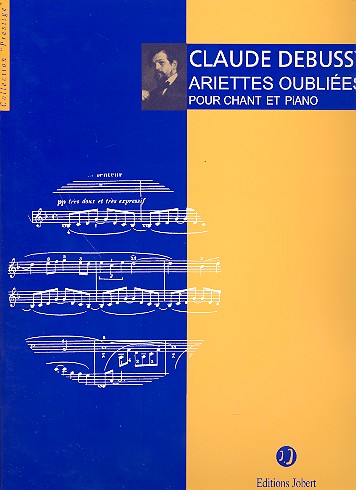 Ariettes oubliées sur des poèmes de  Paul Verlaine pour voix et piano  