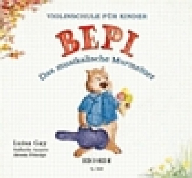 Bepi - das musikalische Murmeltier  Violinschule für Kinder  Schülerheft