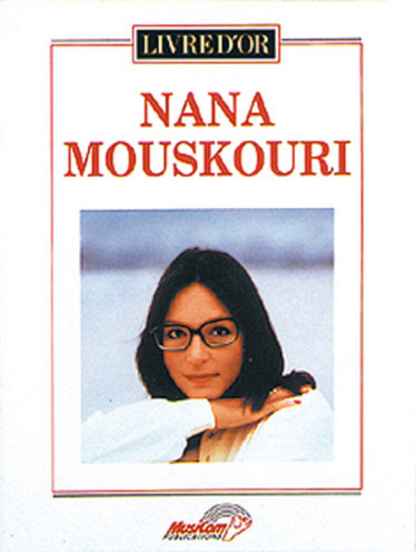 Nana Mouskouri: Livre d'or&nbsp;&nbsp;Songbook piano/voice/guitar&nbsp;&nbsp;