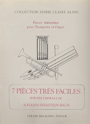 7 pièces très faciles sur des&nbsp;&nbsp;chorals de J.S. Bach pour&nbsp;&nbsp;trompette et orgue