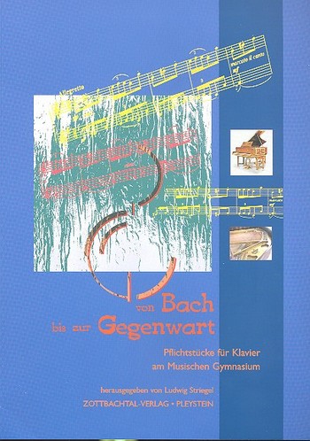 Von Bach bis zur Gegenwart  für Klavier  