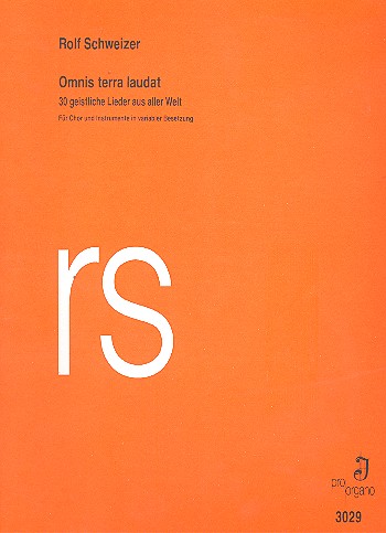 Omnis terra laudat 30 geistliche  Lieder aus aller Welt für gem Chor  und Instrumente in variabler Besetzung