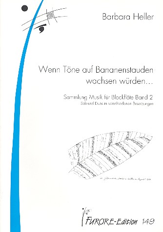 Wenn Töne auf Bananenstauden wachsen würden...   für Blockflöte  