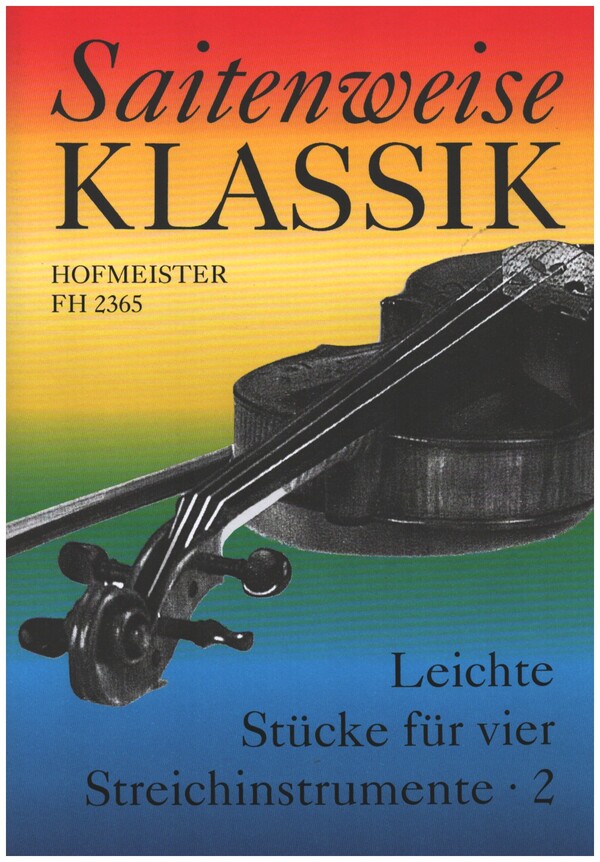 Saitenweise Klassik Band 2&nbsp;&nbsp;für 2 Violinen, Viola (Violine 3) und Violoncello&nbsp;&nbsp;