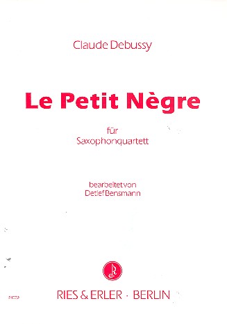 Le petit negre für Saxophon-  quartett, Partitur und Stimmen  