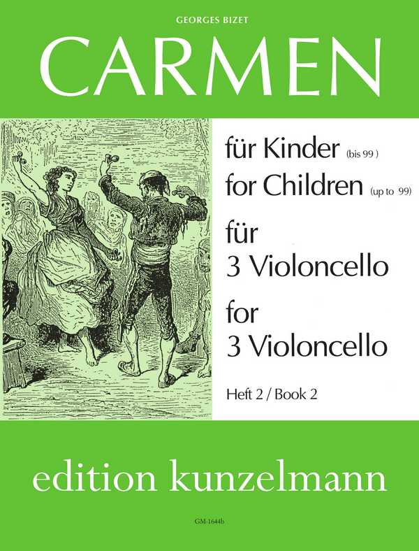 Carmen für Kinder Band 2  für 3 Violoncelli  Stimmen