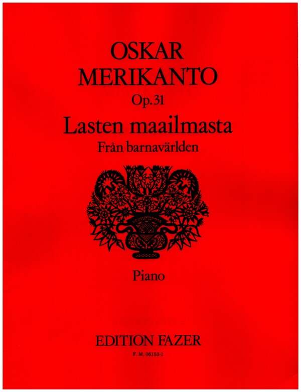 Lasten Maailmasta op.31  für Klavier  