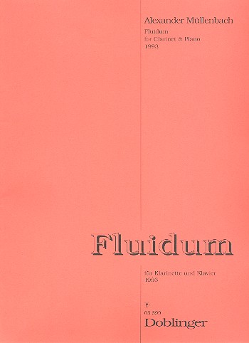 Fluidum (1993)&nbsp;&nbsp;für Klarinette und Klavier&nbsp;&nbsp;