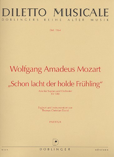 Schon lacht der holde Frühling&nbsp;&nbsp;KV580 Arie für Sopran und Orchester&nbsp;&nbsp;Partitur