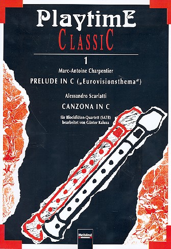 Prélude in c (Eurovisionsthema) und&nbsp;&nbsp;Canzona in C für 4 Blockflöten&nbsp;&nbsp;Partitur und Stimmen
