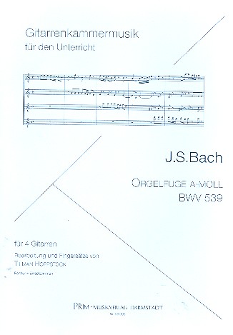 Orgelfuge a-Moll BWV539  für 4 Gitarren  