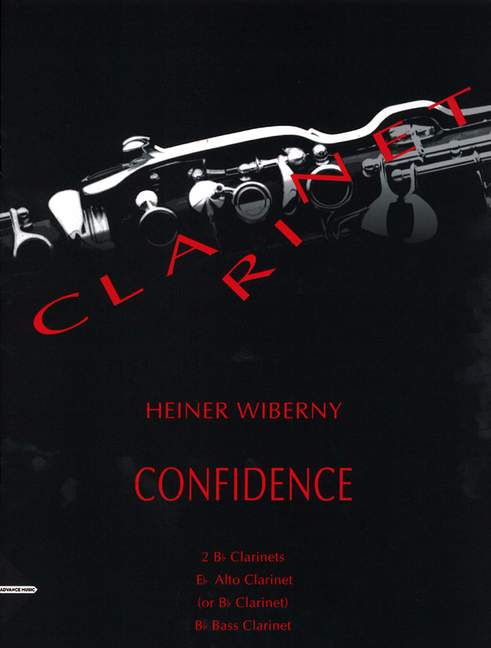 Confidence&nbsp;&nbsp;for 4 clarinets&nbsp;&nbsp;score and parts