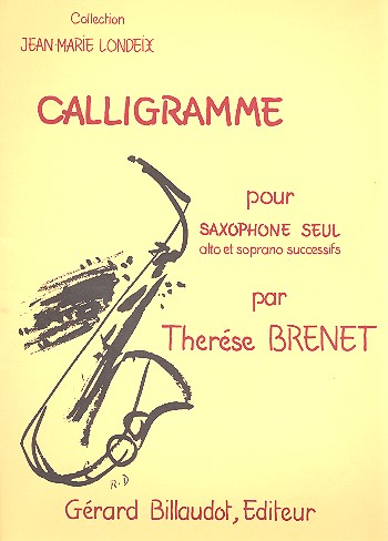 Calligramme pour saxophone seul&nbsp;&nbsp;(alto et soprano successifs)&nbsp;&nbsp;