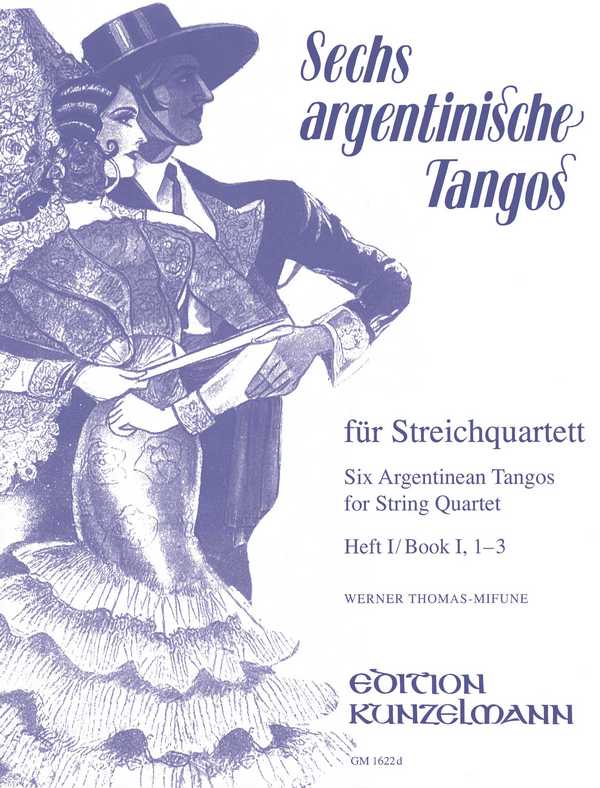 6 argentinische Tangos Band 1 (Nr.1-3)&nbsp;&nbsp;für Streichquartett&nbsp;&nbsp;