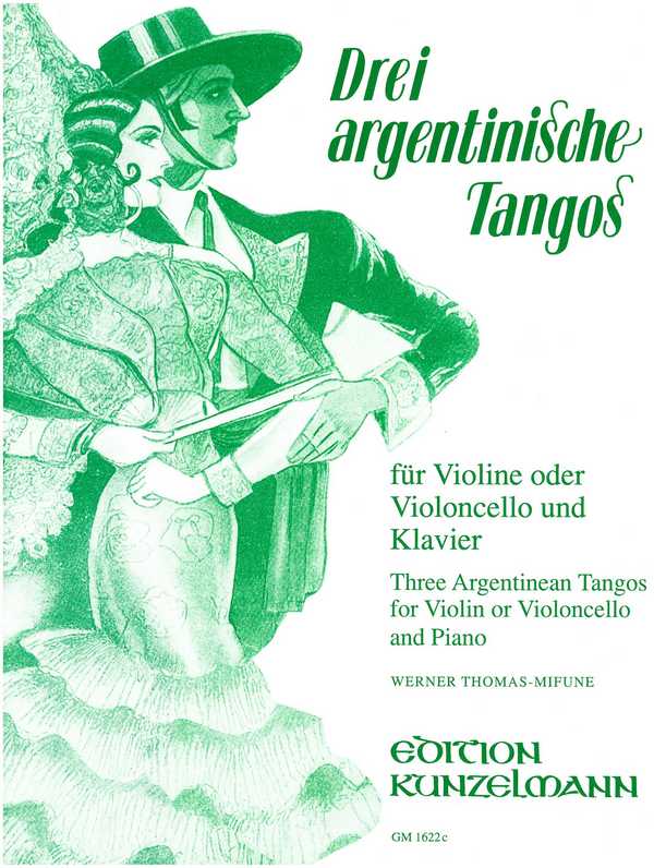 3 argentinische Tangos  für Violine (Violoncello) und Klavier  